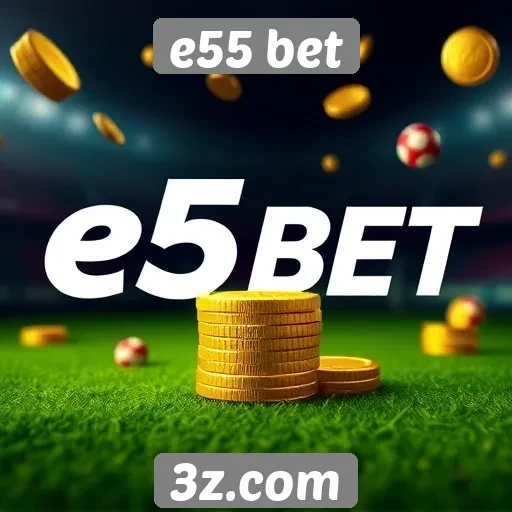 Como funciona o sistema de bônus do e55 bet